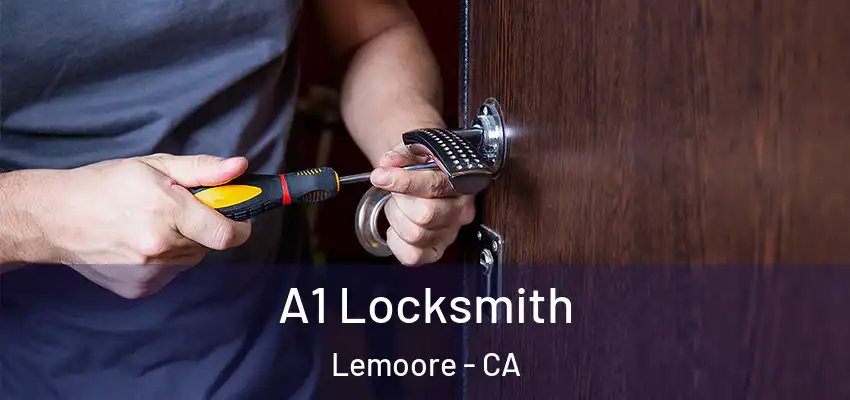  A1 Locksmith Lemoore - CA