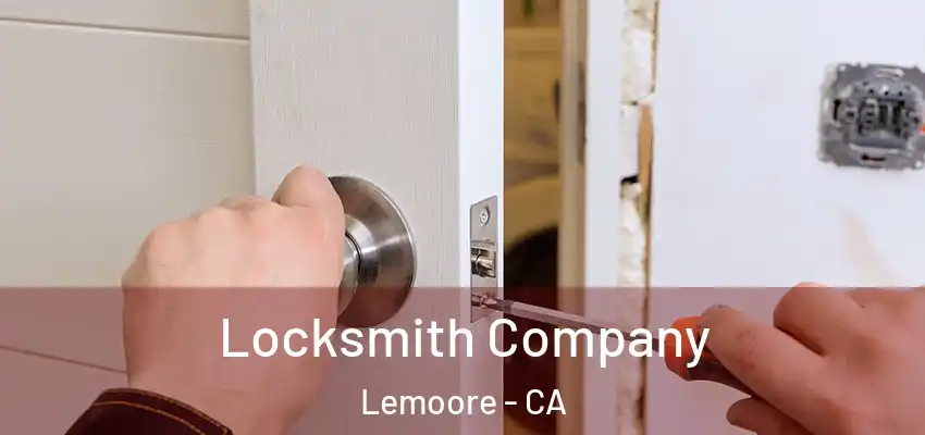  Locksmith Company Lemoore - CA