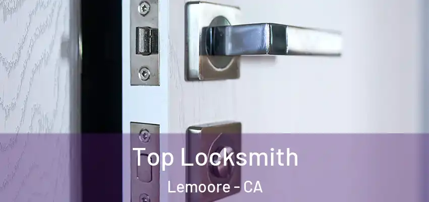  Top Locksmith Lemoore - CA